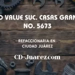 refaccionaria Auto Value Suc. Casas Grandes No. 5673 cd juarez