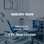 imagen de Healthy Teeth en Ciudad Juárez