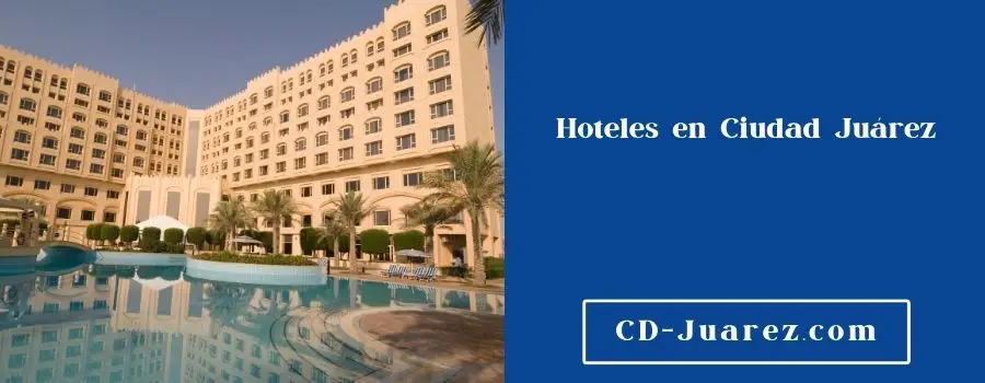 hoteles ciudad juarez