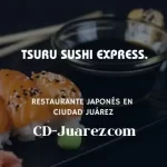 imagen de Tsuru Sushi Express. en cd juarez